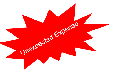 Unexpected expenses are any expense you didn’t see coming.