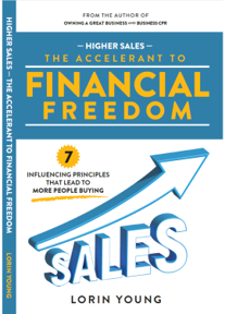 "Higher Sales—the Accelerant to Financial Freedom"